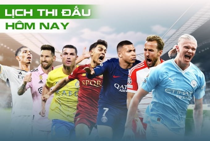 Lịch thi đấu câu lạc bộ nổi tiếng